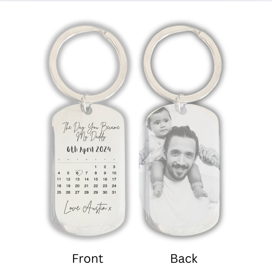 Custom Keychain with Quote "The Date You Became My Daddy" Calendar